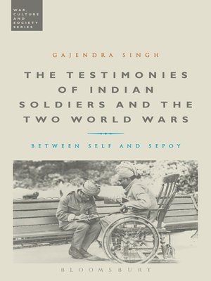 cover image of The Testimonies of Indian Soldiers and the Two World Wars
